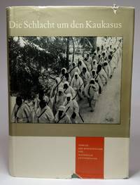 Die Sclacht Um Den Kaukasus 1942-1943 by Sawjalow / Kaljadin - 1959