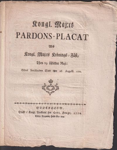 Kongl. Maj:ts Pardons-Placat Wid Kongl. Maj:ts…