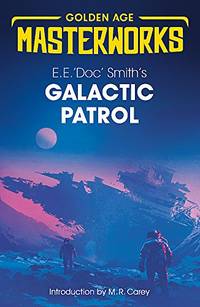 image of Galactic Patrol (Golden Age Masterworks)