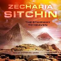 The Stairway to Heaven (Earth Chronicles) by Zecharia Sitchin - 2018-02-06