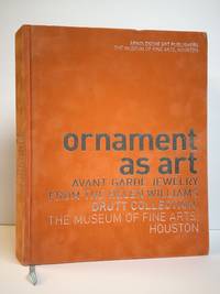 ORNAMENT AS ART: AVANT-GARDE JEWELRY FROM THE HELEN WILLIAMS DRUTT COLLECTION