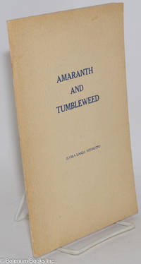 Amaranth and tumbleweed