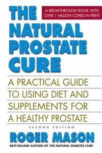 The Natural Prostate Cure, New Edition