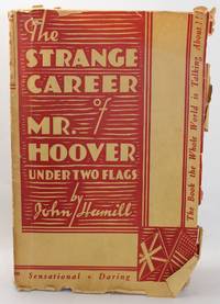 The Strange Career of Mr. Hoover Under Two Flags