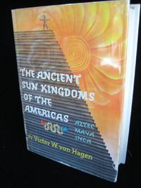 cover of THE ANCIENT SUN KINGDOMS OF THE AMERICAS