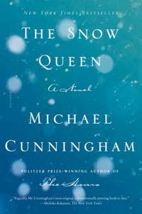 The Snow Queen by Michael Cunningham - 2015