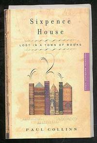 cover of Sixpence House: Lost in a Town of Books