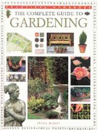 The complete guide to gardening