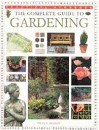 The complete guide to gardening by McHoy, Peter