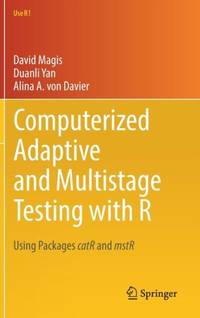 Computerized Adaptive and Multistage Testing with R : Using Packages catR and mstR