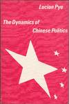 The Dynamics Of Chinese Politics