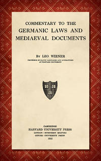 Commentary to the Germanic Laws and Mediaeval [Medieval] Documents