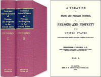 A Treatise on State and Federal Control of Persons and Property..