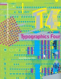 T 4 TYPOGRAPHICS FOUR by Walton Roger (General Editor) - 2000