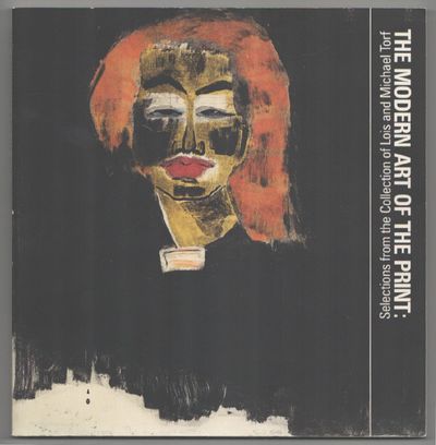 The Modern Art of the Print: Selections from the Collection of Lois and Michael Torf