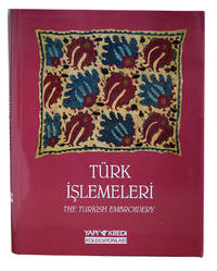 TÜRK ISLEMELERI - THE TURKISH EMBROIDERY.