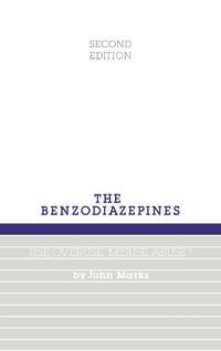 Benzodiazepines, Use, Overuse, Misuse and Abuse
