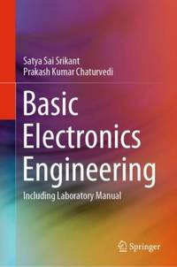 Basic Electronics Engineering : Including Laboratory Manual