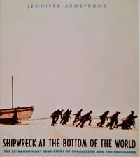 cover of Shipwreck at the Bottom of the World. The Extraordinary True Story of Shackleton and the Endurance