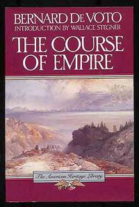 The Course of Empire by DEVOTO, Bernard - 1989