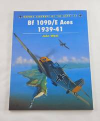 BF 109D/E Aces 1939-1941 (Osprey Aircraft of the Aces No 11)
