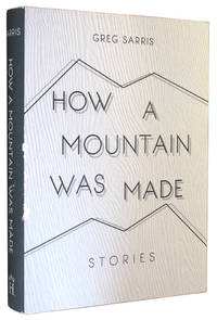 How a Mountain Was Made: Stories.