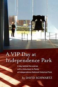 A VIP Day at Independence Park: A day behind the scenes with a Volunteer-In-Parks at Independence...