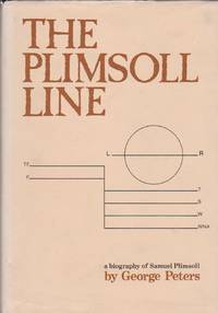 image of Plimsoll Line, The - The Story of Samuel Plimsoll, Member of Parliament for Derby from 1868 to 1880