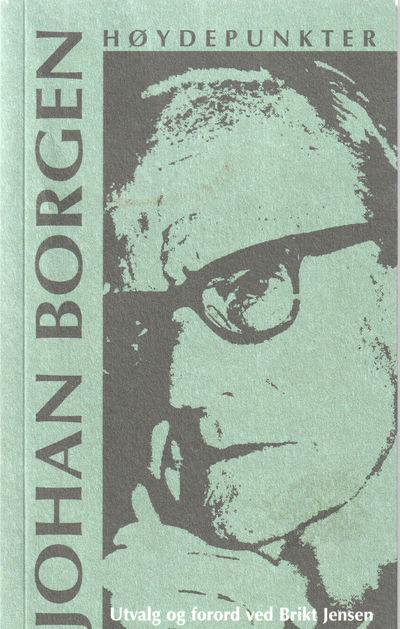 Johan Borgen. Høydepunkter