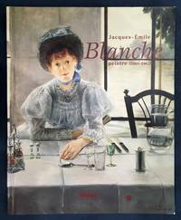 Jacques-Emile Blanche, peintre: 1861-1942 : Rouen, muse?e des beaux-arts, 15 octobre 1997-15...