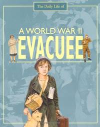 A Day in the Life of a... World War II Evacuee