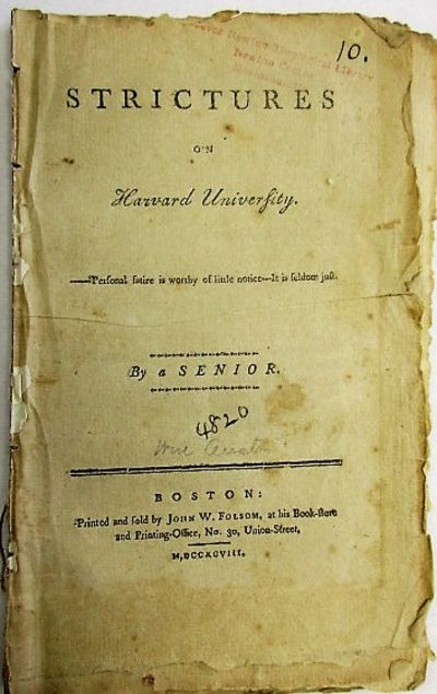 STRICTURES ON HARVARD UNIVERSITY. -- PERSONAL SATIRE IS WORTHY OF LITTLE NOTICE-- IT IS SELDOM JUST. BY A SENIOR