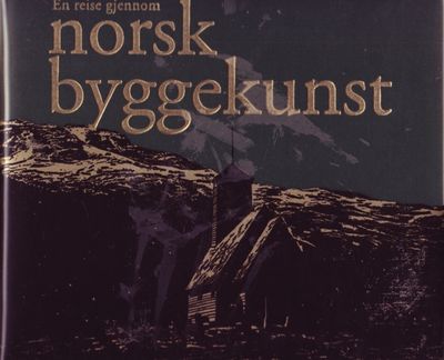 En reise gjennom norsk byggekunst.…