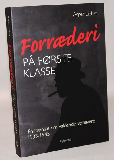 Forræderi på første klasse - en krønike om…