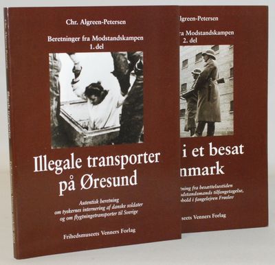 Beretninger fra modstandskampen 1.del: Illegale…