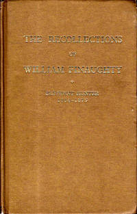 The Recollections of William Finaughy: Elephant Hunter 1864-1875 by Tabler, Edward C - 1973