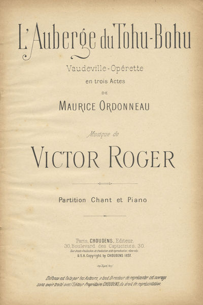 L'Auberge du Tohu-Bohu Vaudeville-Opérette en trois Actes de Maurice Ordonneau ... Partition Chant et Piano. [Piano-vocal score]