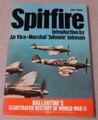 image of Spitfire: Ballantine's Illustrated History of World War II