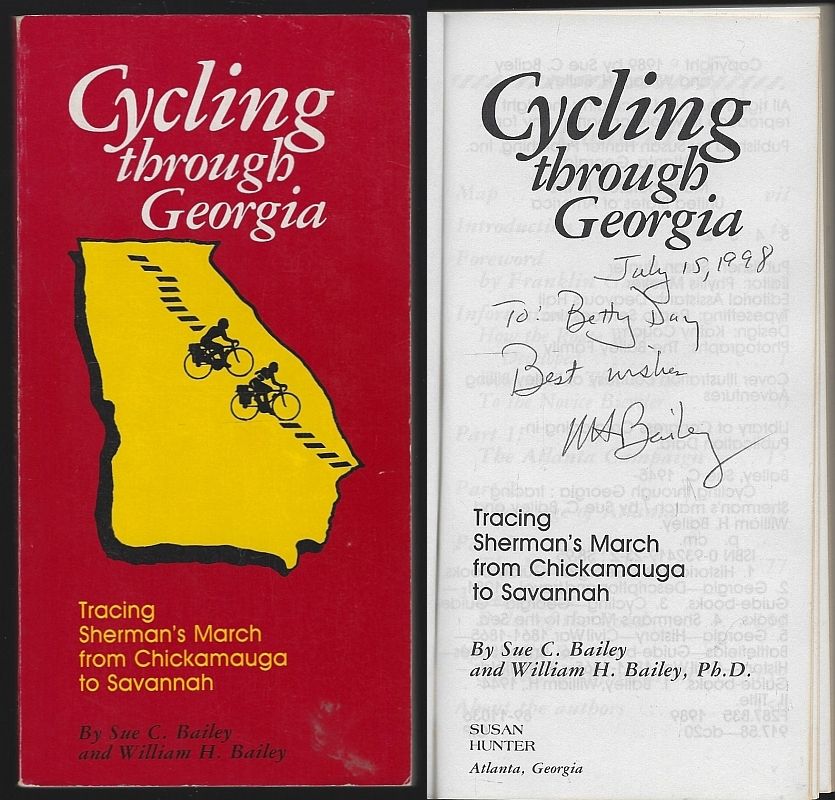 Bailey, Sue and William Bailey - Cycling Through Georgia Tracing Sherman's March from Chickamauga to Savannah