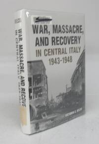 cover of War, Massacre, and Recovery in Central Italy 1943-1948