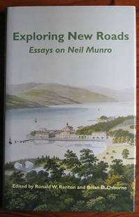 image of Exploring New Roads: Essays on Neil Munro