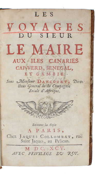 Les Voyages du Sieur Le Maire aux Iles Canaries…