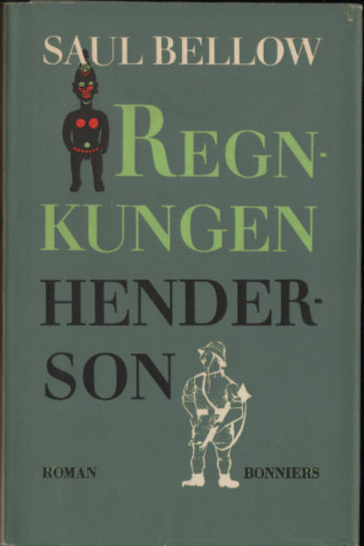 REGNKUNGEN HENDERSON. Roman.