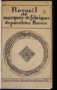 Recueil de Marques de Fabriques de Porcelaine Russes by H Kaukhnoff - First Edition - 1925 - from Classic Books and Ephemera (SKU: 003765)