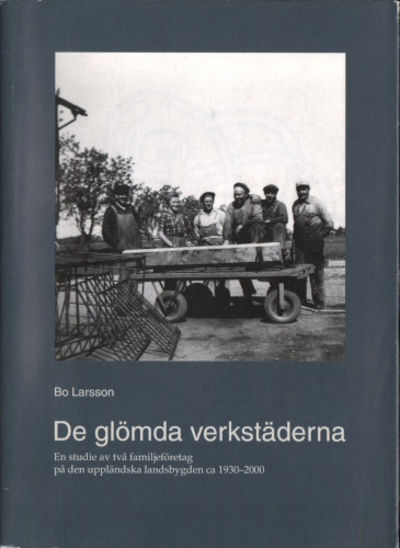 DE GLÖMDA VERKSTÄDERNA. En studie av två…