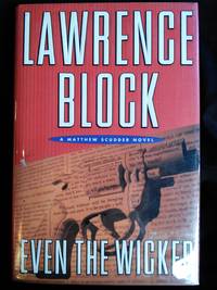 Even the Wicked by Lawrence Block - Signed First Edition - 1997 - from Mutiny Information Cafe (SKU: 126281)