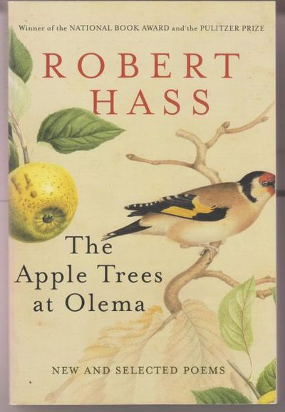 The Apple Trees at Olema. New and Selected Poems.