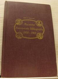 Byzantine Numismatic Bibliography 1950-1965.