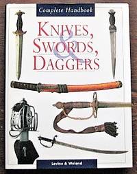 image of Knives, Swords, Daggers: Complete Handbook