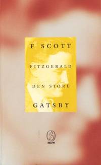 Den store Gatsby. Översättning Gösta Olzon.